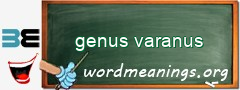 WordMeaning blackboard for genus varanus